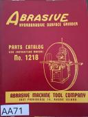 Abrasive-Abrasive No. 1218 Hydrabrasive Surface Grinder Manual Instruction & Parts Catalog-No. 1218-01